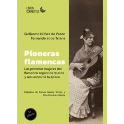 Imagen de PIONERAS FLAMENCAS. LAS PRIMERAS MUJERES DEL FLAMENCO SEGÚN LOS RELATOS Y RECUERDOS DE LA ÉPOCA: 18 (De lo sosical)