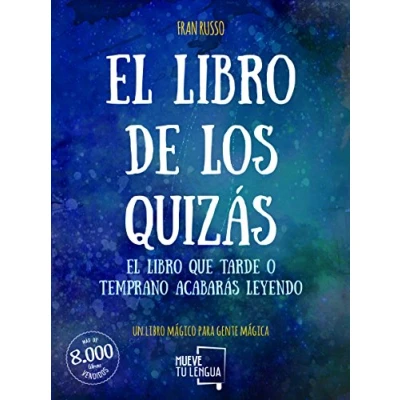 Imagen de EL LIBRO DE LOS QUIZÁS (VIVA LA VIDA)