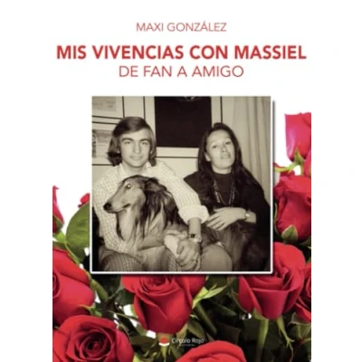 Imagen de Mis vivencias con Massiel: de fan a amigo (SIN COLECCION)