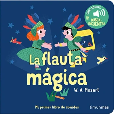 Imagen de La flauta mágica. Mi primer libro de sonidos (Libros con sonido)