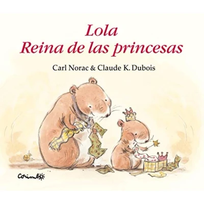 Imagen de LOLA, REINA DE LAS PRINCESAS: LOLA REINE DES PRINCESSES (SIN COLECCION)