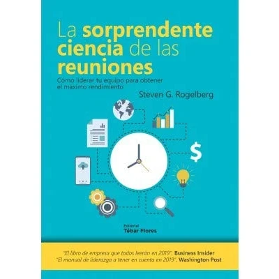 Imagen de LA sorprendente ciencia DE las reuniones: Cómo liderar tu equipo para obtener el máximo rendimiento (MEMORIA SEGUNDA REPUBLICA)