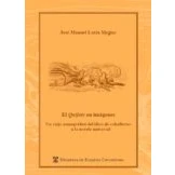 Imagen de El Quijote en imágenes: Un viaje iconográfico del libro de caballerías a la novela universal: 37 (Biblioteca Estudios Cervantinos)