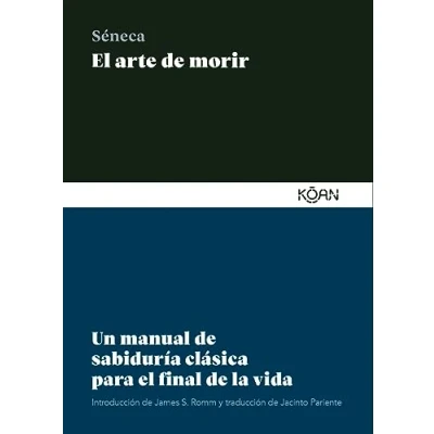 Imagen de el arte de morir: Un manual sabiduría clásica PARA final la vida (SABIDURIA CLASICA LECTORES MODERNOS)