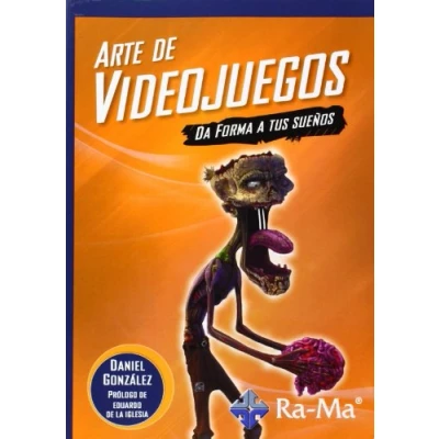 Imagen de Arte de videojuegos. Da forma a tus sueños (INFORMATICA GENERAL)