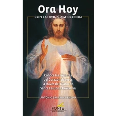 Imagen de Ora hoy con la Divina Misericordia: Conoce las riquezas del Corazón de Jesús a través diario Santa Faustina Kowalska (Amigos orar)