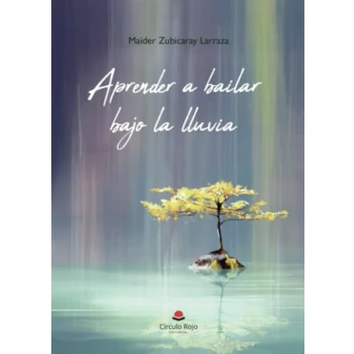 Imagen de Aprender a bailar bajo la lluvia