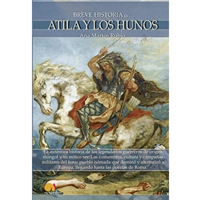 Imagen de Breve Historia De Atila Y Los Hunos