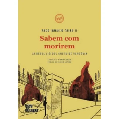 Imagen de Sabem com morirem: La rebel·lió del Gueto de Varsòvia: 53 (NARRATIVES)