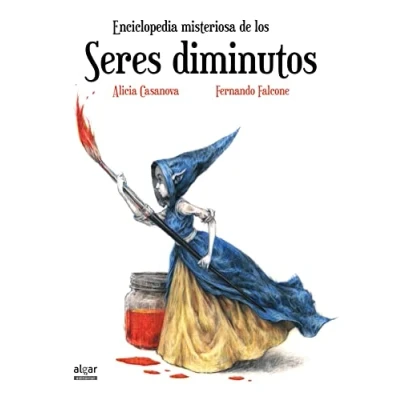 Imagen de Enciclopedia misteriosa de los seres diminutos: 36 (Álbumes ilustrados)