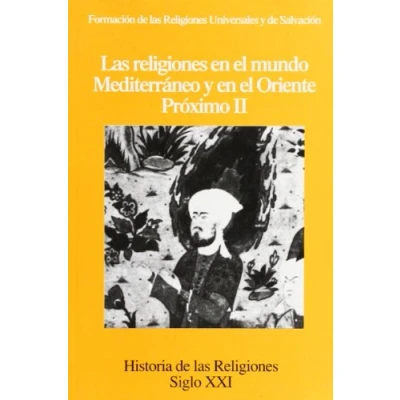 Imagen de Formación de las religiones universales y salvación: en el Mundo Mediterráneo Oriente Próximo (Historia religiones)