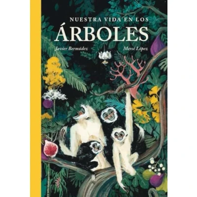 Imagen de Nuestra vida en los árboles (Cosecha Propia)