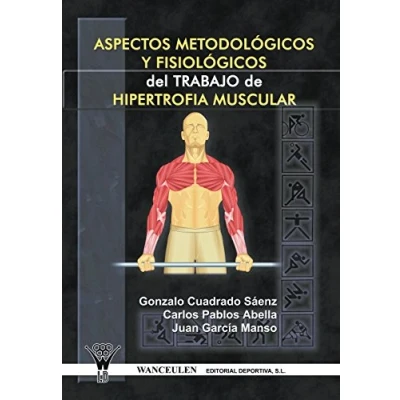 Imagen de Aspectos Metodologicos Y Fisiologicos Del Trabajo De Hipertrofia Muscular