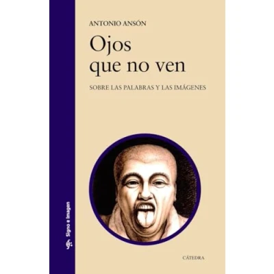 Imagen de Ojos que no ven: Sobre las palabras y imágenes (Signo e imagen)