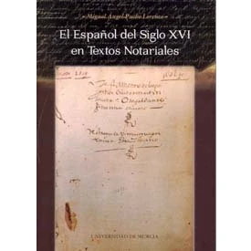 Imagen de El Español del Siglo Xvi en Textos Notariales (SIN COLECCION)