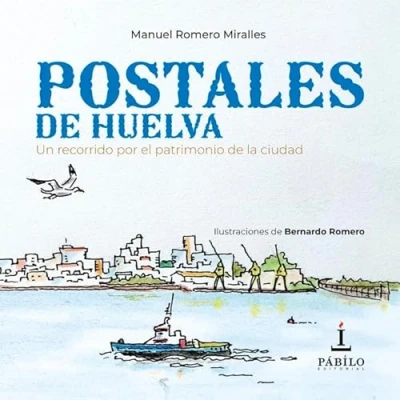 Imagen de Postales de Huelva: Un recorrido por el patrimonio la ciudad