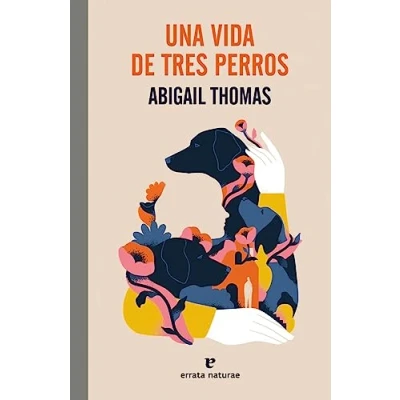 Imagen de Una vida DE tres perros (EL PASAJE LOS PANORAMAS)
