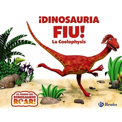Imagen de ¡Dinosauria Fiu! La Coelophysis (Castellano A PARTIR DE 0 AÑOS CUENTOS Otros libros)