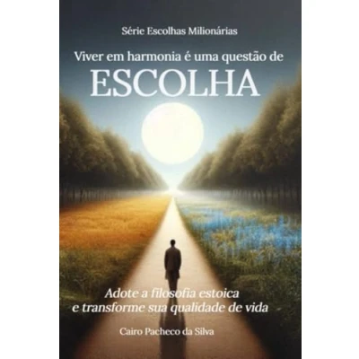 Imagen de Viver Em Harmonia É Uma Questão De Escolha (ebook)