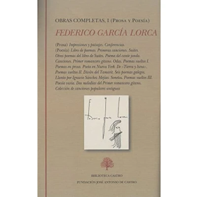 Imagen de Obras completas I: Prosa y poesía: Federico García Lorca I. 1 (Biblioteca Castro)