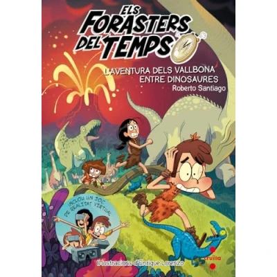 Imagen de Els Forasters del Temps 6: L&#039;aventura dels Vallbona entre dinosaures