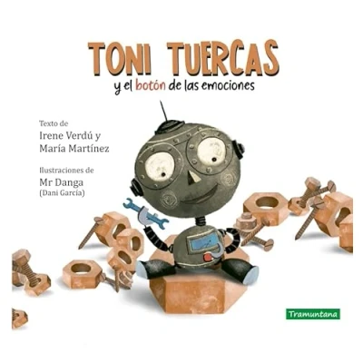 Imagen de Toni Tuercas: y el botón de las emociones (INFANTIL)