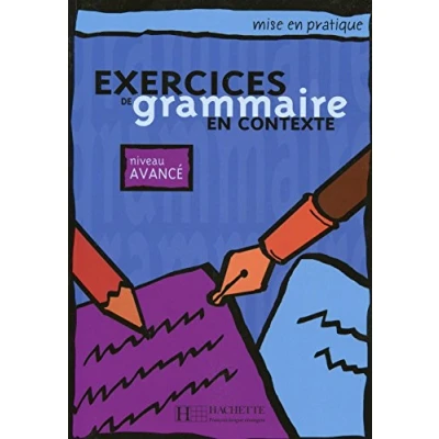 Imagen de EXERCISE GRAMMAIRE CONTEXTE niveau AVANZADO: Livre de l&#039;eleve B1 avance (SIN COLECCION)