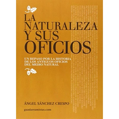 Imagen de La Naturaleza Y Sus Oficios (SIN COLECCION)