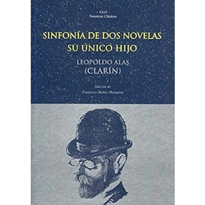 Imagen de Sinfonía de dos novelas. Su único Hijo: Unico 24 (Nuestros clásicos)